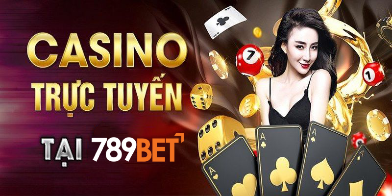 Đôi nét giới thiệu về sảnh casino 789bet siêu hấp dẫn